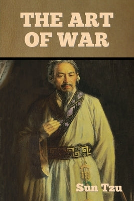 The Art of War by Tzu, Sun