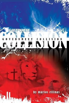 Government Collision by Ellinas, Marios