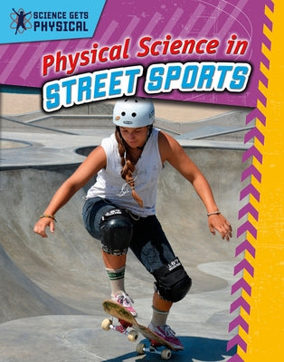 Physical Science in Street Sports by George, Enzo