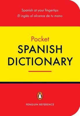 The Penguin Pocket Spanish Dictionary: Spanish at Your Fingertips by Riquelme-Beneyto, Josephine