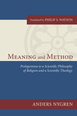 Meaning and Method by Nygren, Anders