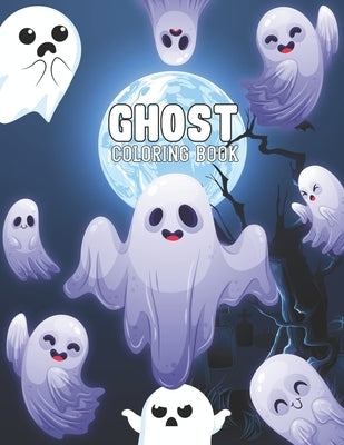 Ghost Coloring Book: Cute Halloween Ghost Coloring Book for Kids and Toddlers by Press, Mbybd