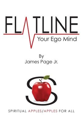 Flatline Your Ego Mind by Page, James