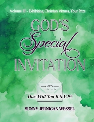 God's Special Invitation, Volume III: How Will You R.S.V.P.? by Jernigan Wessel, Sunny