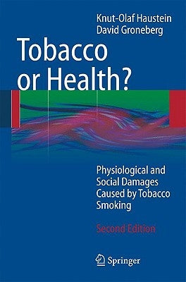 Tobacco or Health? by Haustein, Knut-Olaf