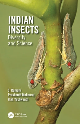 Indian Insects: Diversity and Science by Ramani, S.