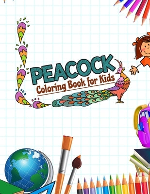 Peacock Coloring Book for Kids: Animal Activity Book by Press, Neocute