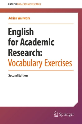 English for Academic Research: Vocabulary Exercises by Wallwork, Adrian
