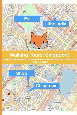 Walking Tours: Singapore by Guides, Foxy