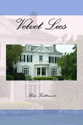 Velvet Lies by Kattawar, Ron