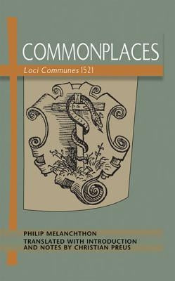 Commonplaces Loci Communes 1521 by Melanchthon, Philip
