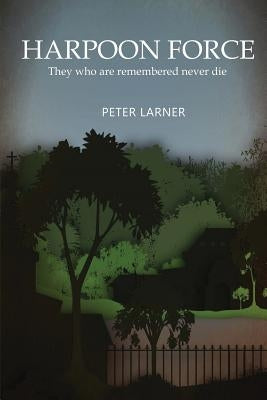 Harpoon Force by Larner, Peter