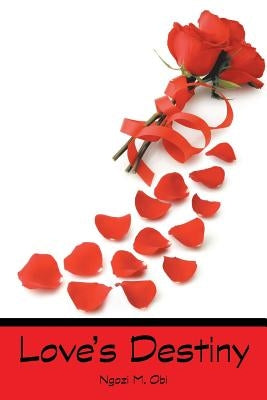 Love's Destiny by Obi, Ngozi M.