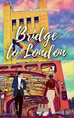 Bridge to London by Davis, DD