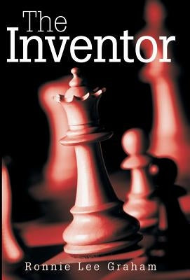The Inventor by Graham, Ronnie Lee