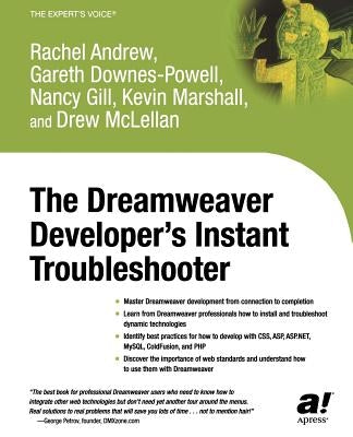 The Dreamweaver Developer's Instant Troubleshooter by Gill, Nancy