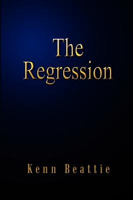 The Regression by Beattie, Kenn