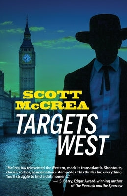Targets West: A Lucas Wheeler Thriller by McCrea, Scott