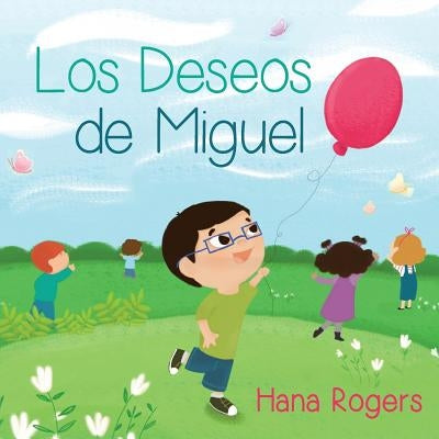 Los Deseos de Miguel: Everyday Wishes, Spanish edition by Gatti, Natalia
