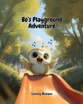 Bo's Playground Adventure by Brown, Lenny