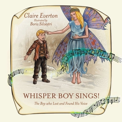 Whisper Boy Sings! by Everton, Claire