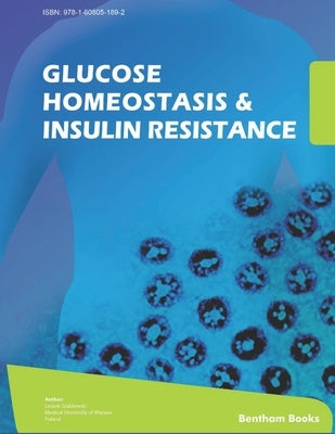 Glucose Homeostasis and Insulin Resistance by Szablewski, Leszek