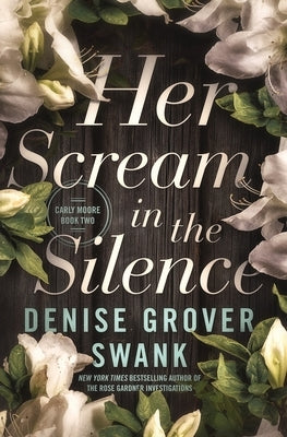 Her Scream in the Silence by Grover Swank, Denise