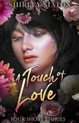 A Touch of Love by Siaton, Shirley