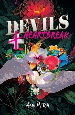 Devils + Heartbreak by Pitch, Aud