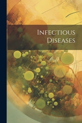 Infectious Diseases by Anonymous