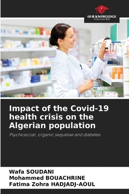 Impact of the Covid-19 health crisis on the Algerian population by Soudani, Wafa