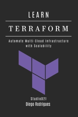 Learn Terraform: Automate Multi-Cloud Infrastructure with Scalability by Smart Tech Content, Studiod21