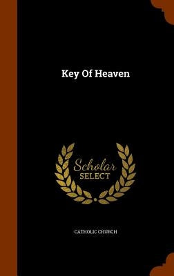 Key Of Heaven by Church, Catholic