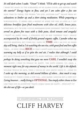 Time Rich Cash Optional: An unconventional guide to happiness by Harvey Nd, Cliff