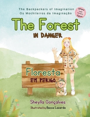 The Forest in Danger: Floresta em Perigo by Gonçalves, Sheylla