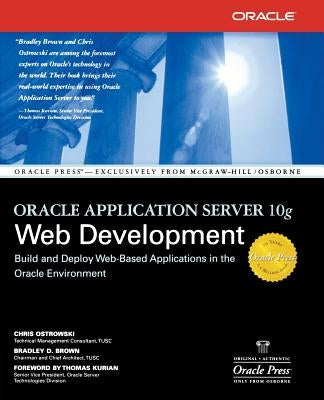Oracle Application Server 10g Web Development by Ostrowski, Chris
