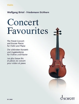 Concert Favorites: The Finest Concert & Encore Pieces for Violin and Piano by Hal Leonard Corp