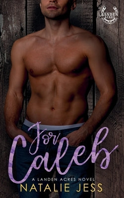 For Caleb by Jess, Natalie
