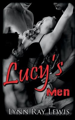 Lucy's Men by Lewis, Lynn Ray