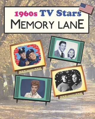 1960s TV Stars Memory Lane: Large print (US Edition) picture book for dementia patients by Morrison, Hugh