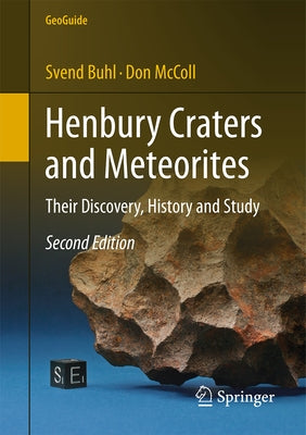 Henbury Craters and Meteorites: Their Discovery, History and Study by Buhl, Svend