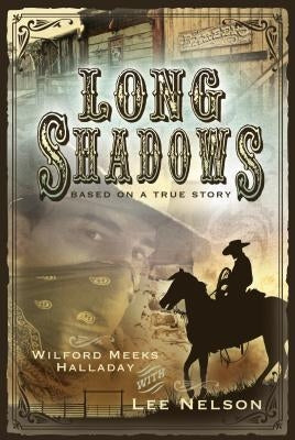 Long Shadows by Halladay, Wilford Meeks