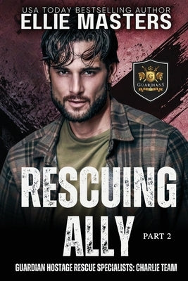 Rescuing Ally (Part 2) by Masters, Ellie