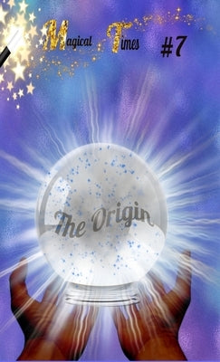 Magical Times: In the Origins by Hard, Aj
