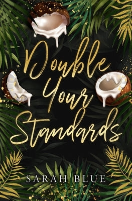 Double Your Standards by Blue, Sarah