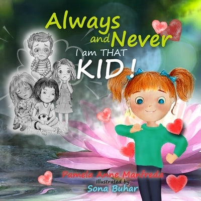 Always and Never, I am THAT kid by Buhar, Sona