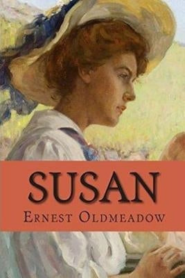 Susan by Oldmeadow, Ernest