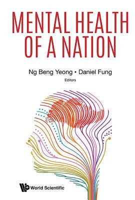 Mental Health of a Nation by Fung, Daniel Shuen Sheng