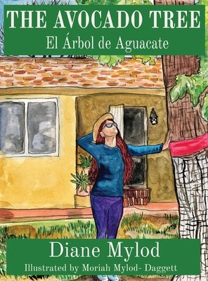 The Avocado Tree: El Árbol de Aguacate by Mylod