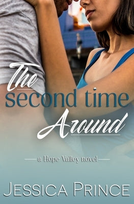 The Second Time Around by Prince, Jessica